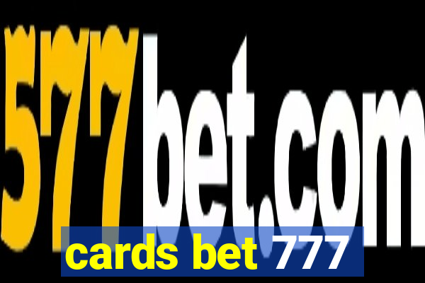 cards bet 777